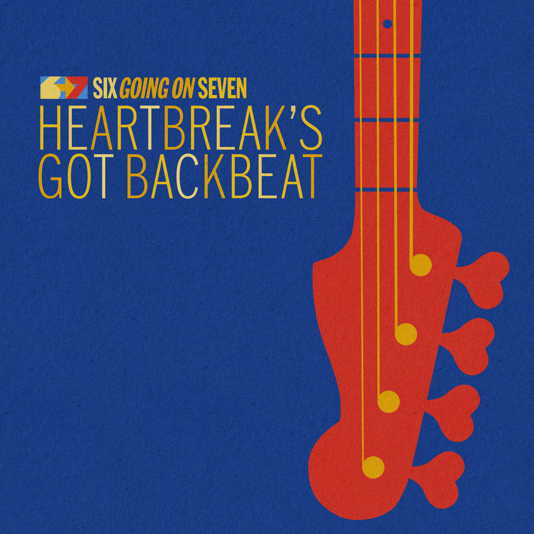 IODINE RECORDINGS RELEASES SIX GOING ON SEVEN'S LONG OUT OF PRINT HEARTBREAK'S GOT BACKBEAT